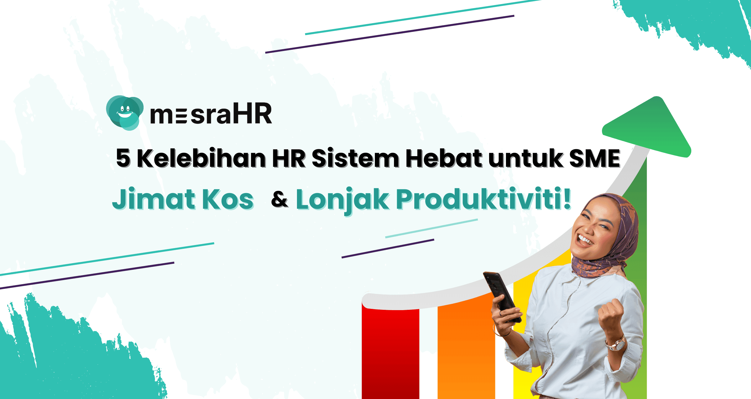 5 Kelebihan Sistem HR Hebat untuk SME – Jimat Kos & Lonjakan Produktiviti