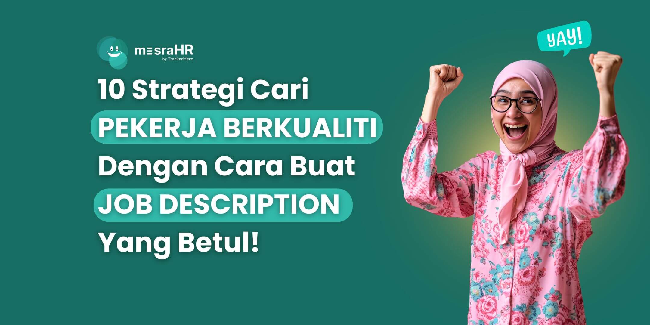 Rahsia HR Pengalaman Cari Pekerja Berkualiti Dengan Cara Buat Job Description Yang Betul.