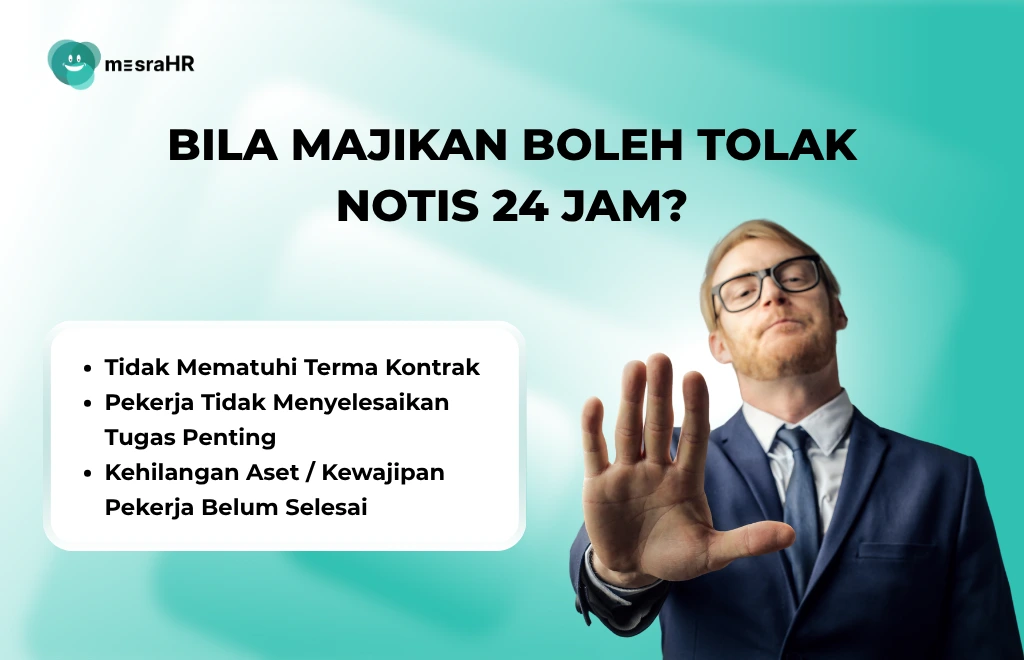 Bila Majikan Boleh Tolak Notis 24 Jam? - mesraHR