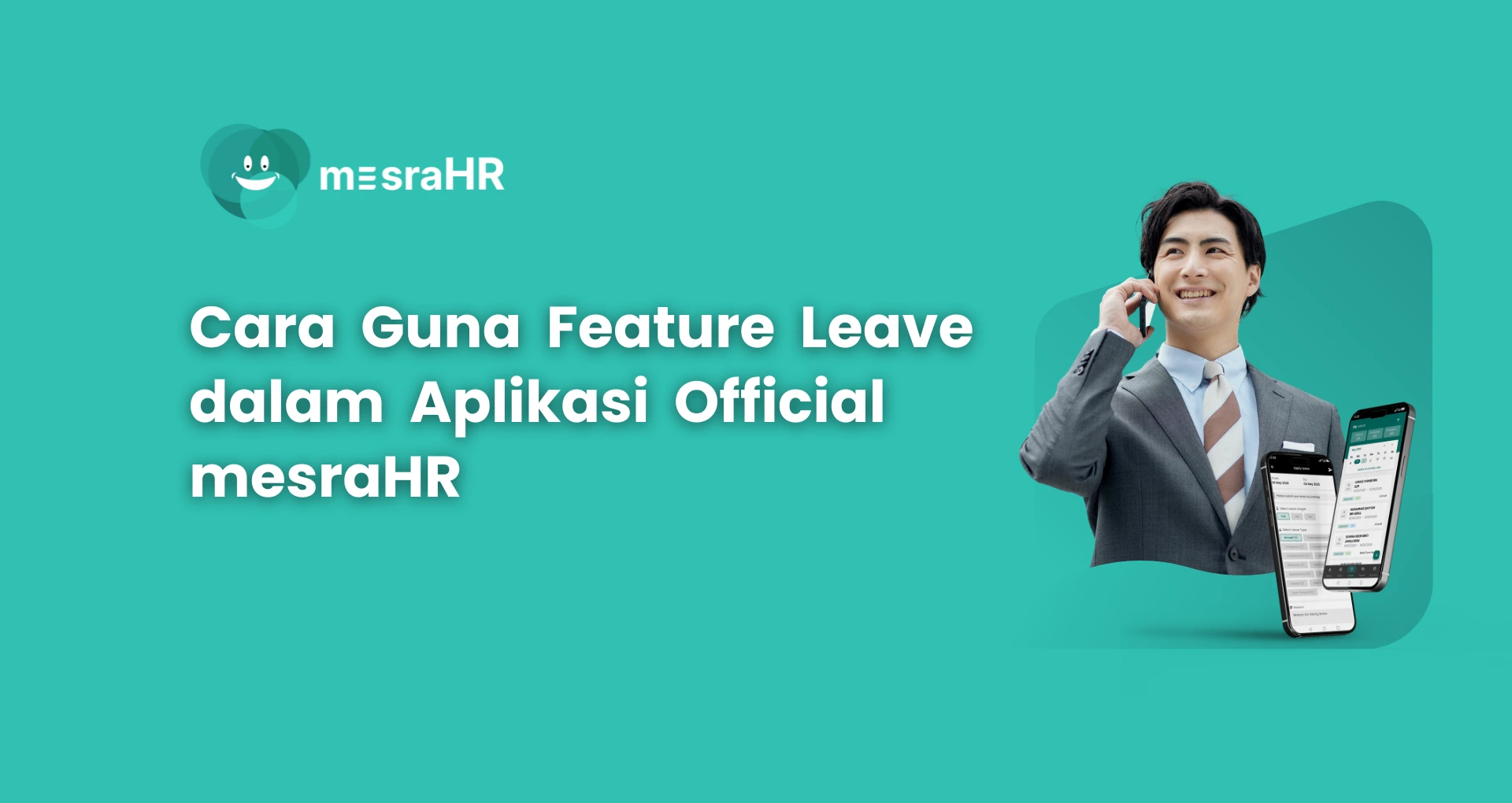 3 Langkah Mudah Guna Feature Leave Aplikasi Official mesraHR