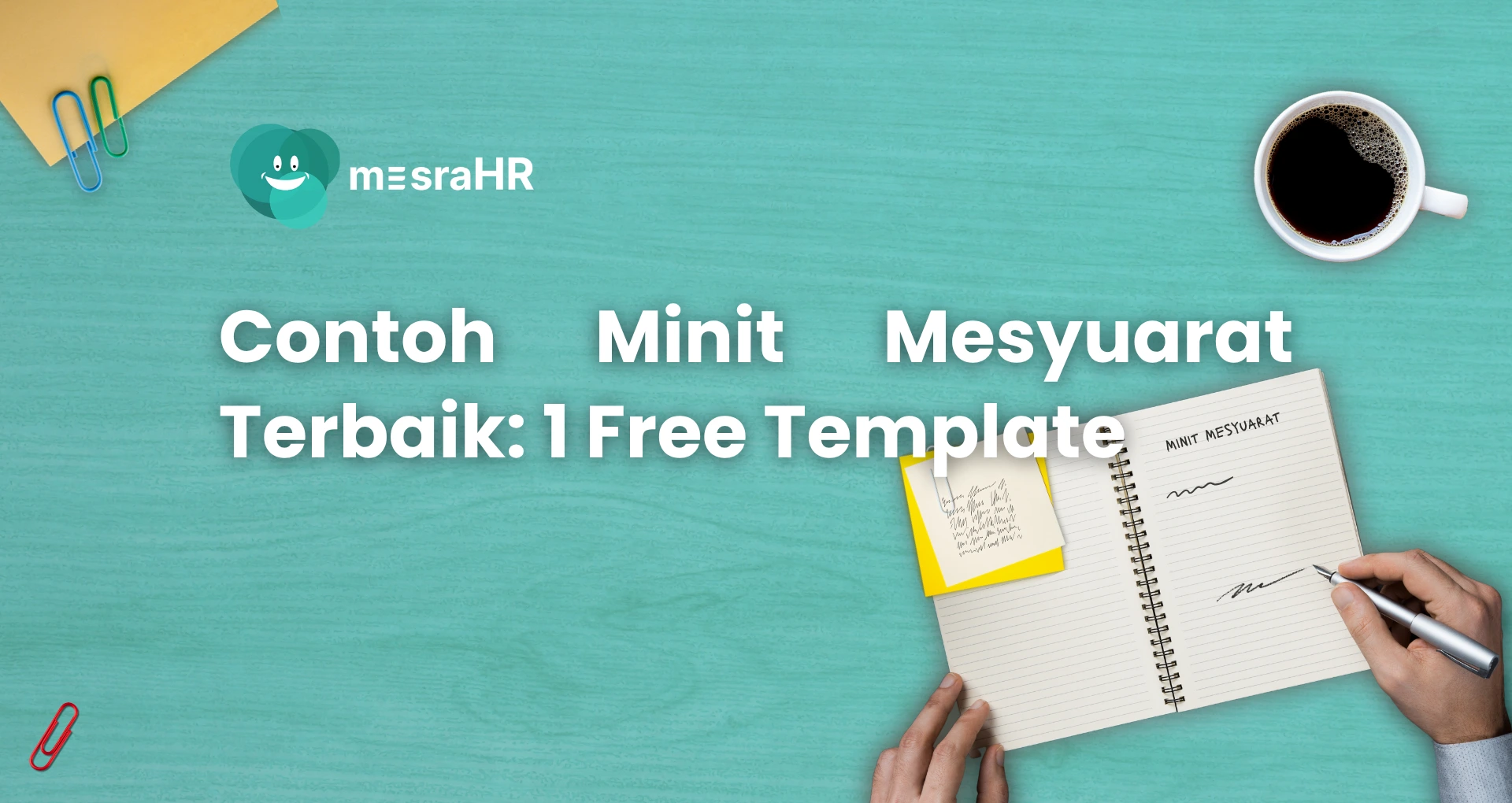Contoh Minit Mesyuarat Terbaik: 1 Free Template