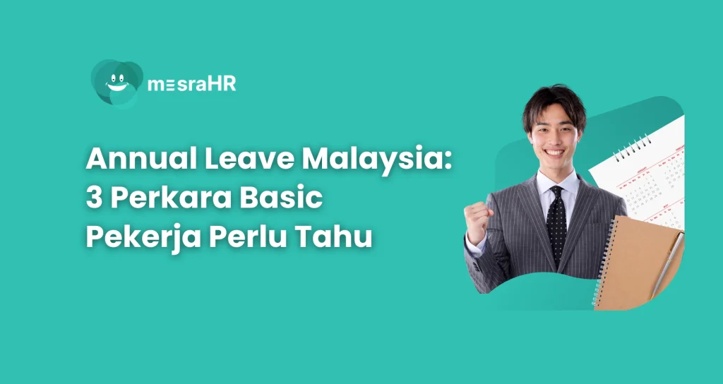 Cuti Tahunan Malaysia - mesraHR