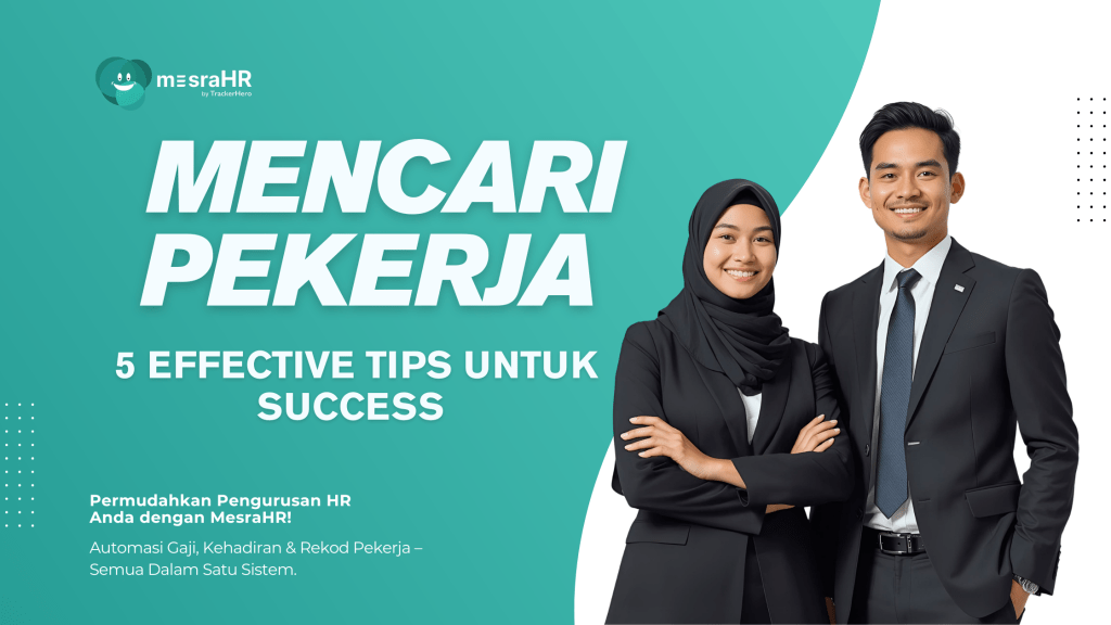 Mencari pekerja: 5 Effective Tips Untuk Success