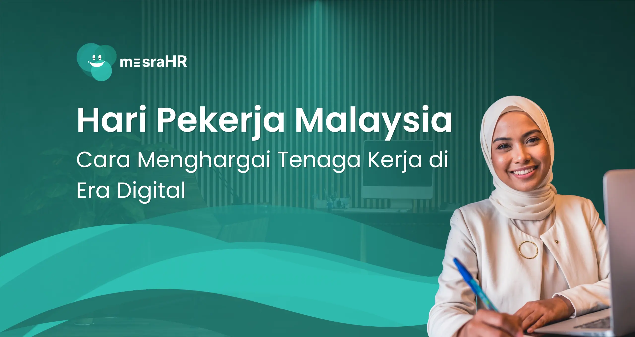 Hari Pekerja Malaysia: 7 Cara Powerful Menghargai Tenaga Kerja di Era Digital