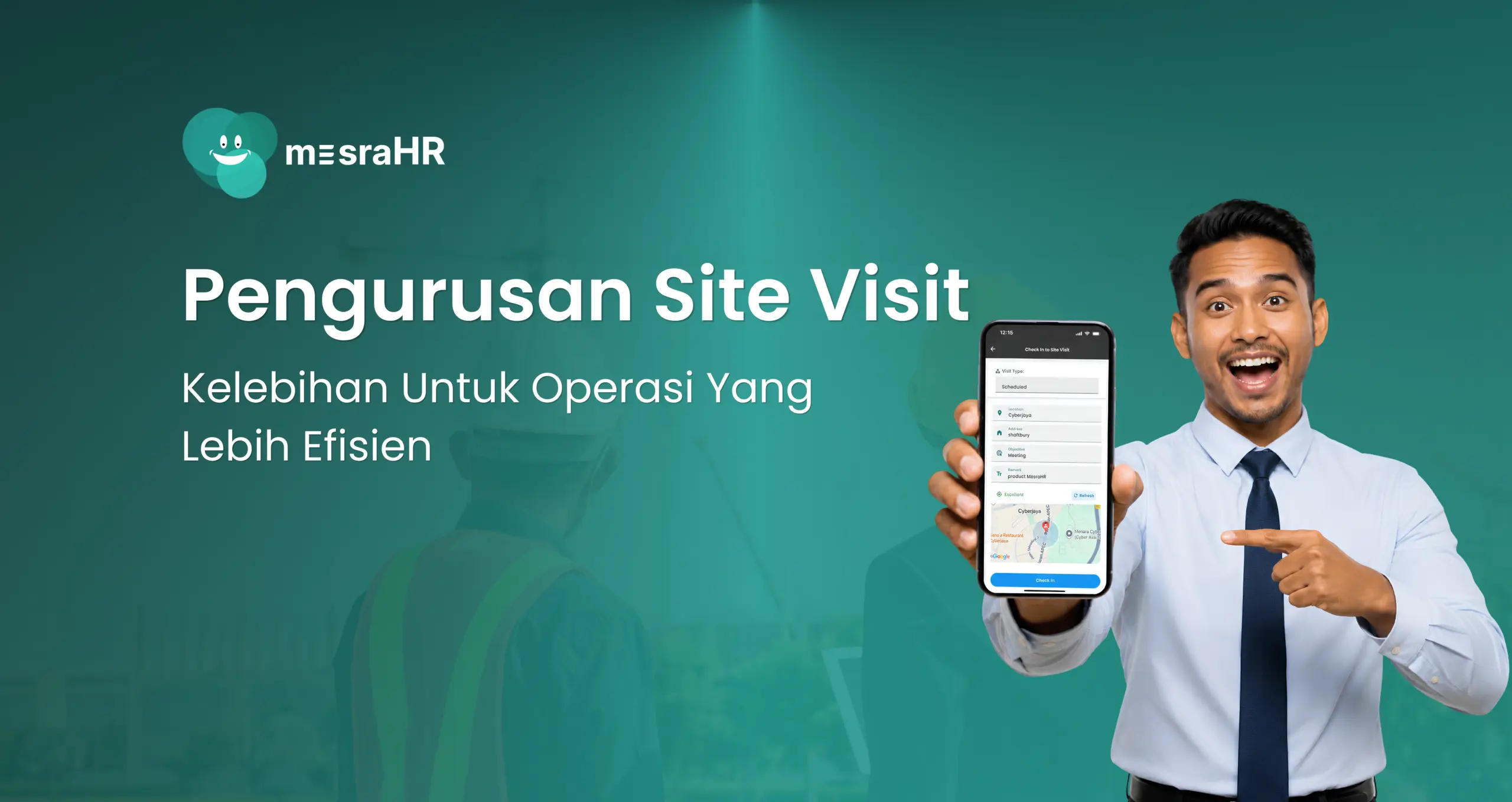 Pengurusan Site Visit: 7 Kelebihan Hebat dan Terbukti Untuk Operasi Yang Lebih Efisien